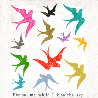 Excuse Me While I Kiss - Art Print