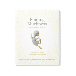 Finding Muchness