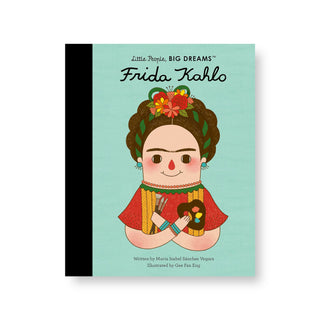 Frida Kahlo (Little People, BIG DREAMS)