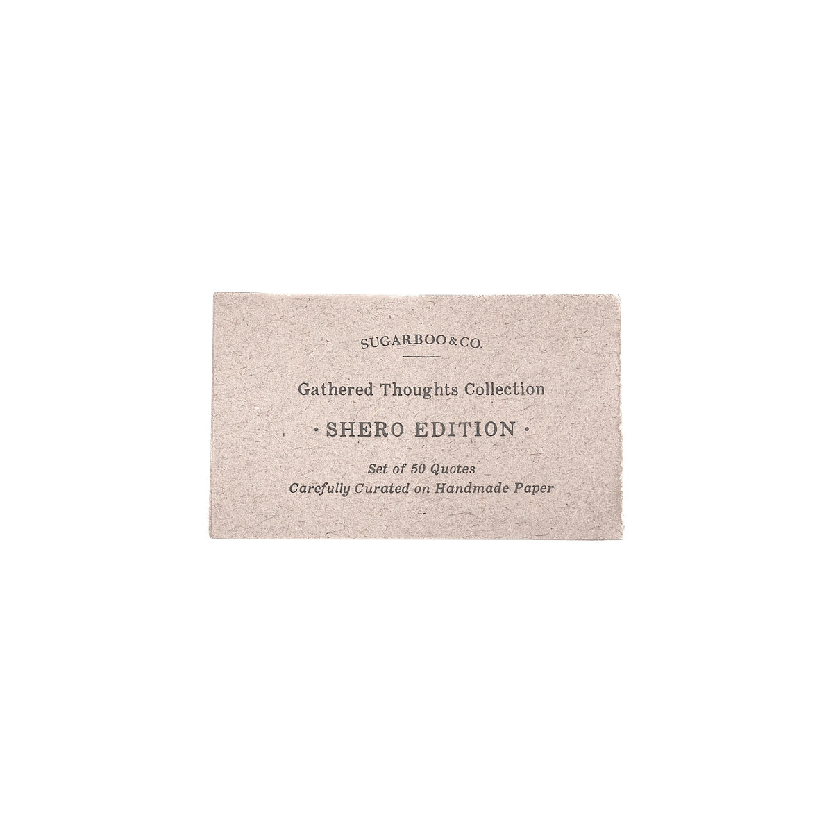 50 Gathered Thoughts - Sheros Edition