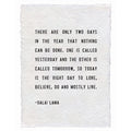 Handmade Paper Print - Today Is The Right Day - 12”x16