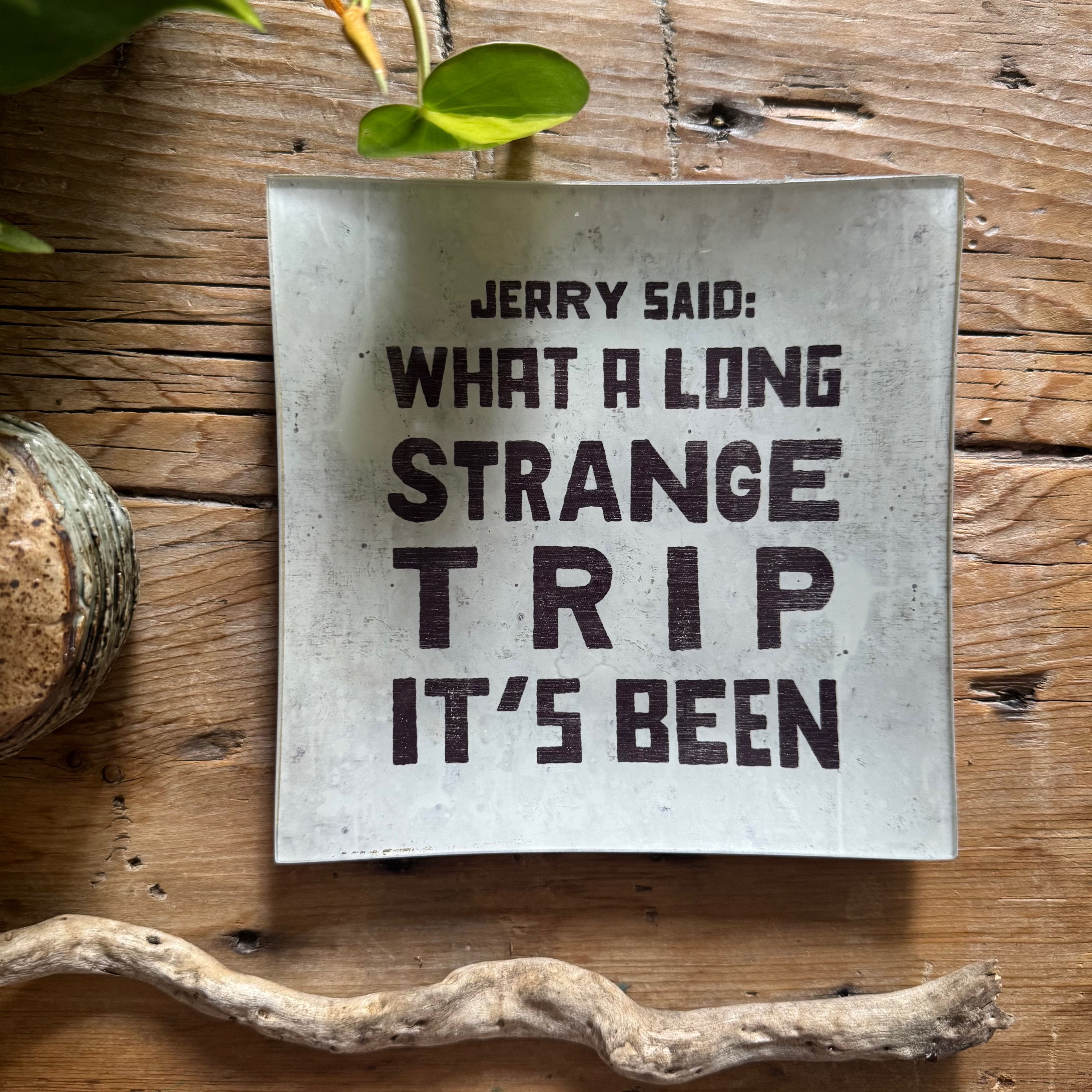 Jerry Said Small Square Decoupage Plate