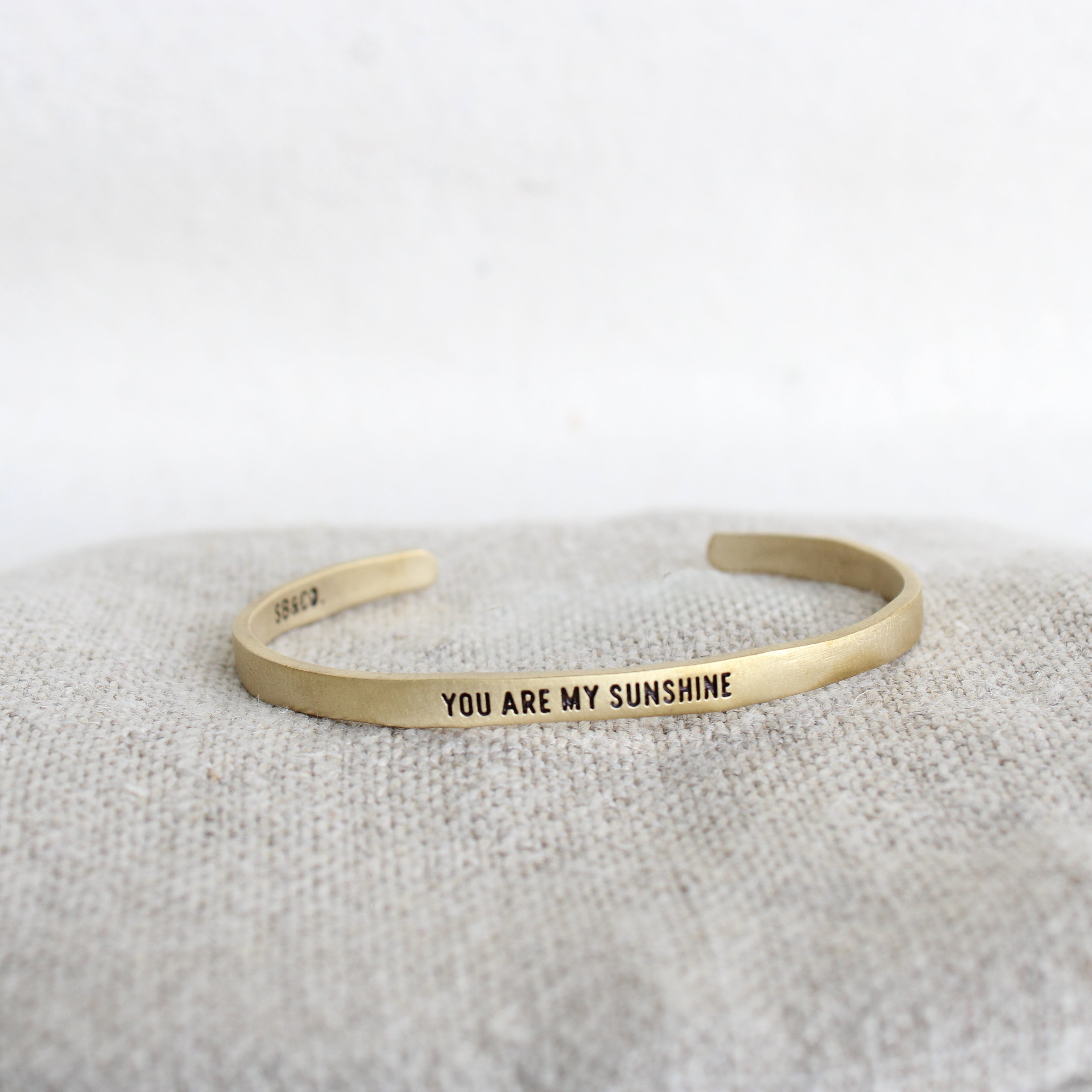 Brass Cuff - You are my sunshine