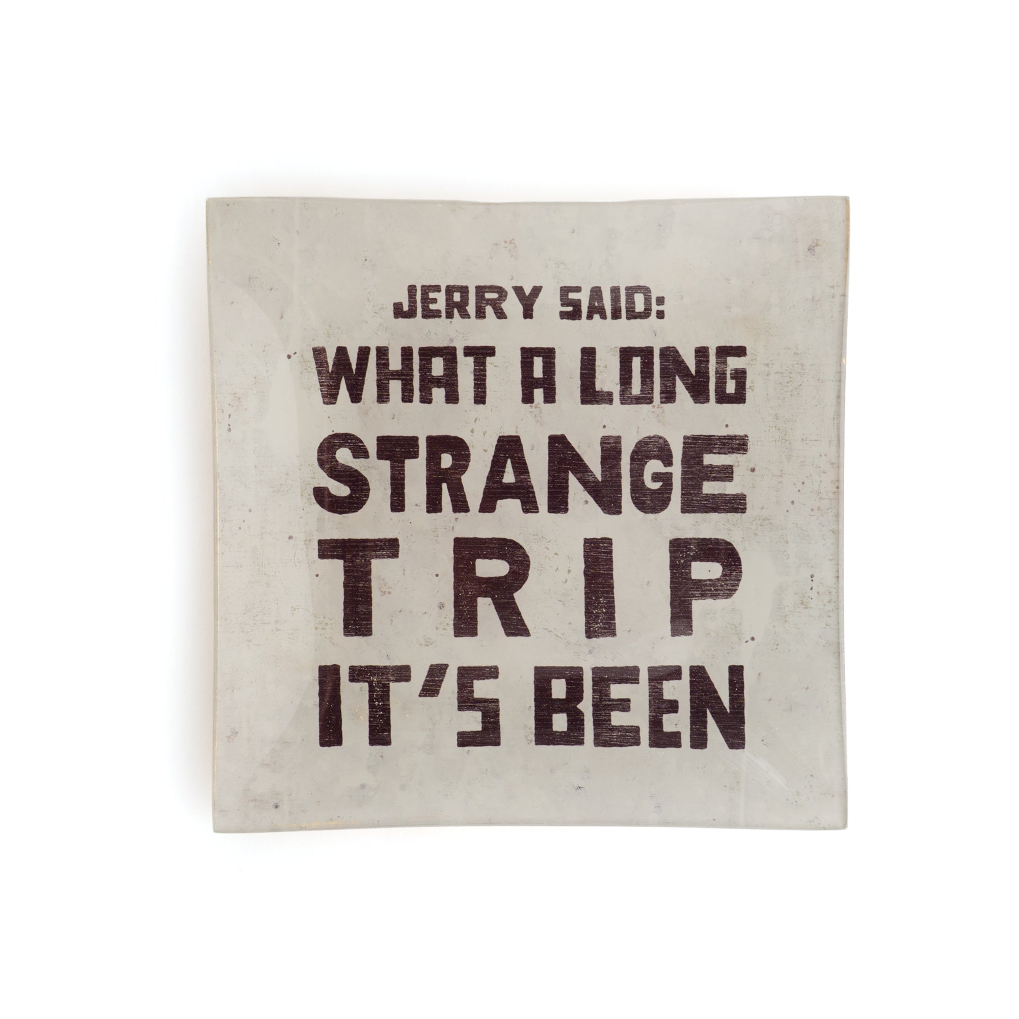 Jerry Said Small Square Decoupage Plate