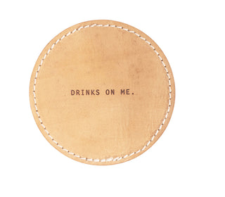 ***Drinks On Me Leather Coaster - Tan 4"x4"