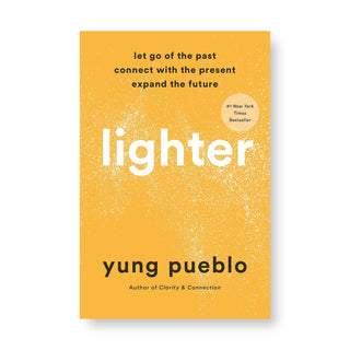Lighter by Yung Pueblo