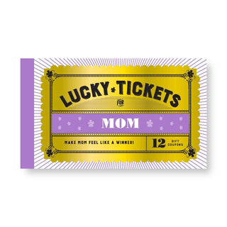 Lucky Tickets for Mom