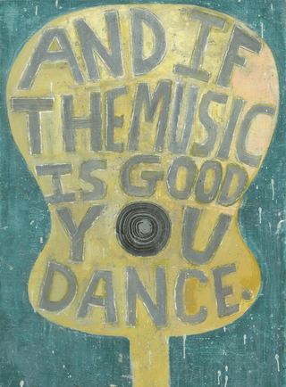 And If The Music Is Good - Art Tile Collection