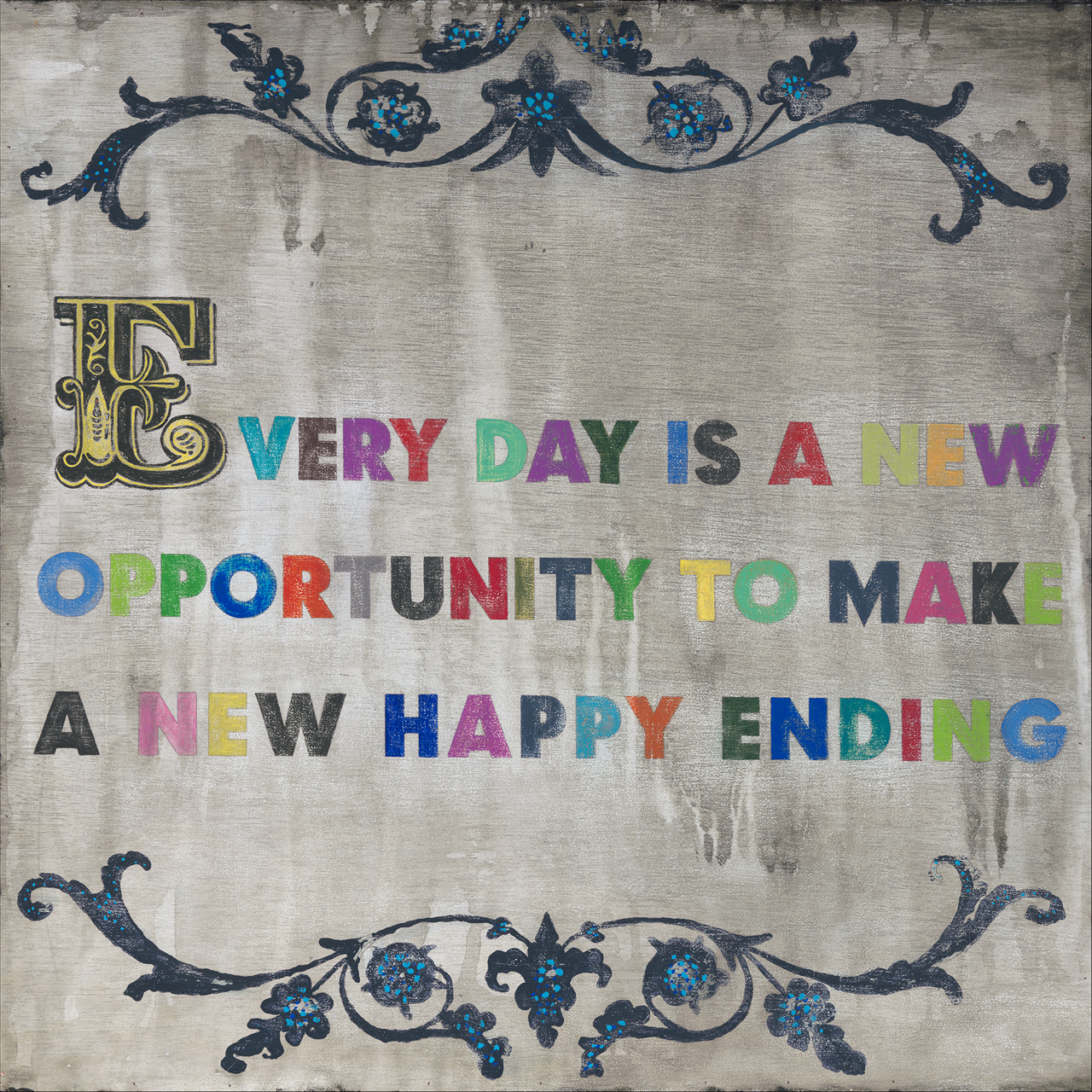 Everyday is a New Opportunity - Art Print