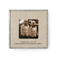 "I Knew When I Met" You Zinc Linen Frame 3.5”x3.5"