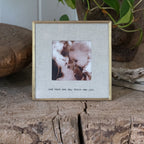 And Then One Day Brass Linen Frame 6x6