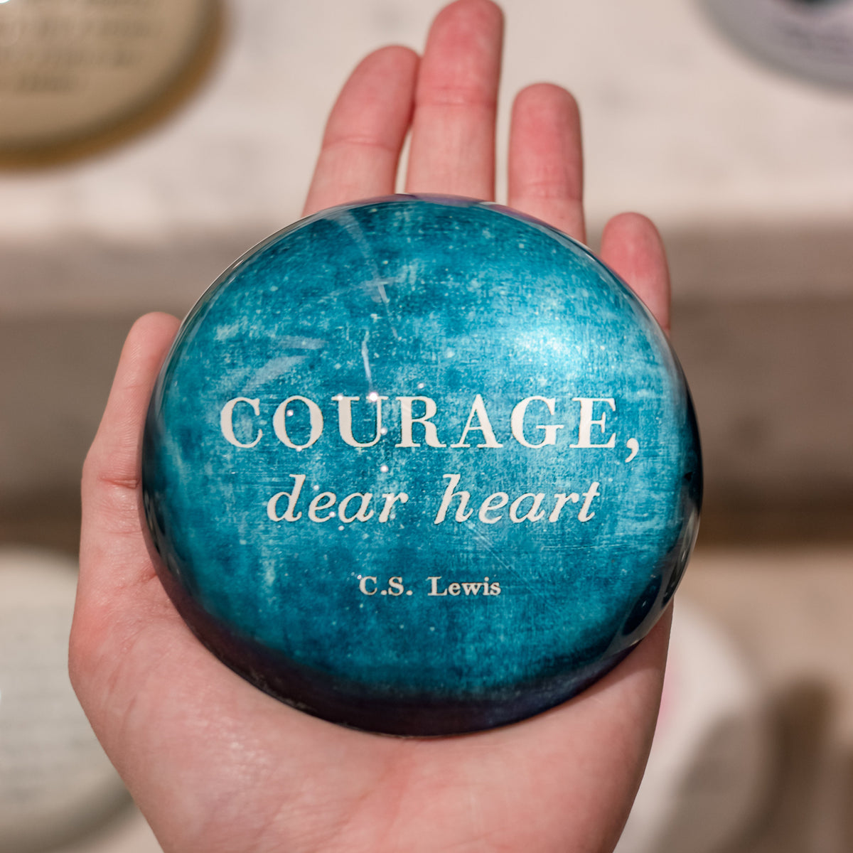 Courage Dear Heart Paperweight