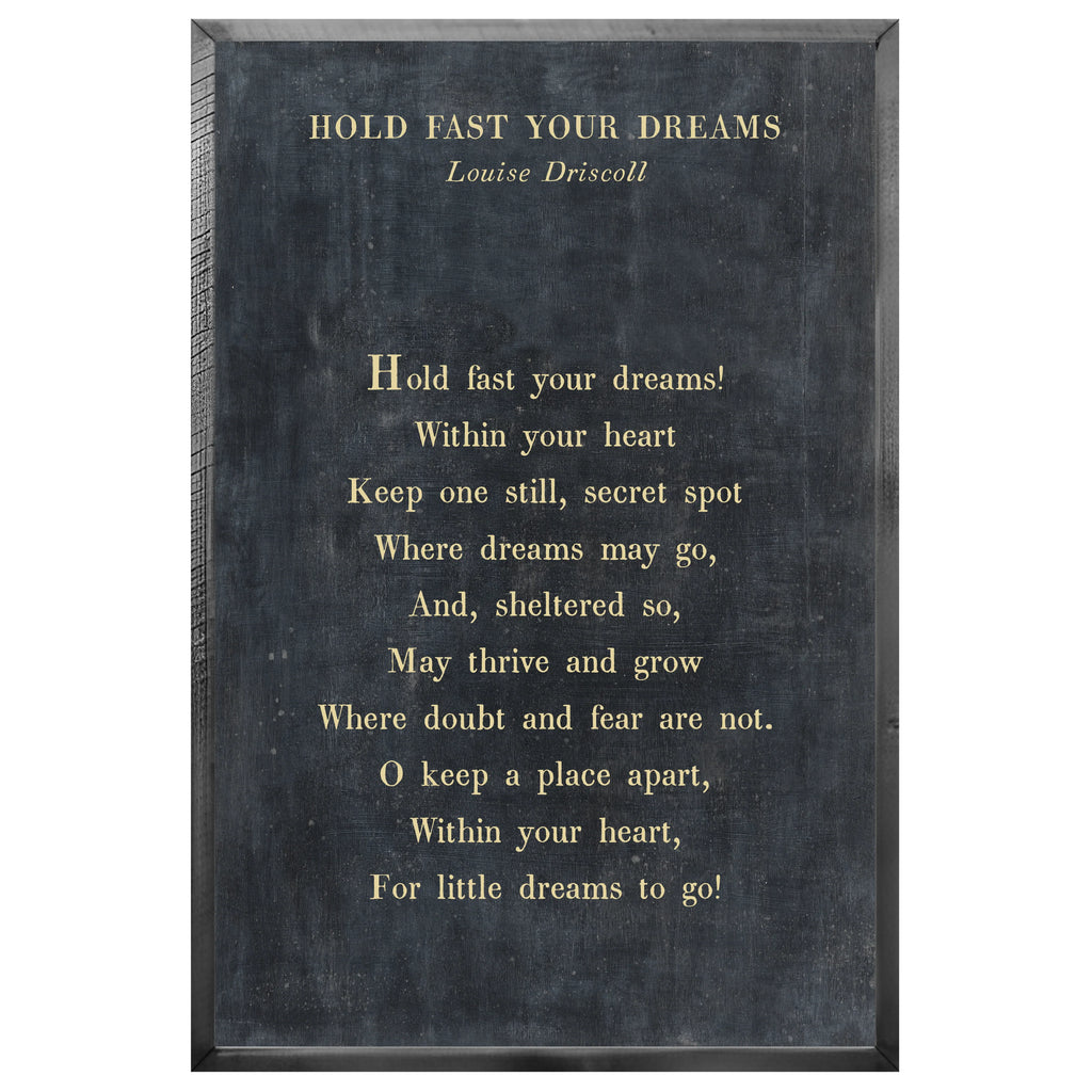 Hold Fast Your Dreams Art Print