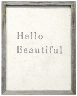 Hello Beautiful (Grey Wood) - Art Print