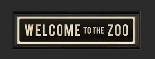 Welcome to the Zoo Street Sign 7.625" x 25.625"
