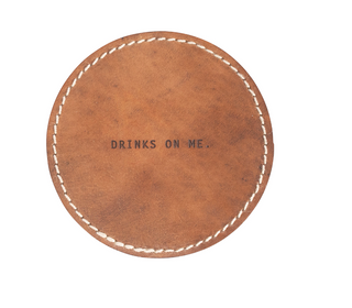 Drinks On Me Leather Coaster - Brown