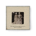 "Your Heart & My Heart" Zinc Linen  Frame 3.5”x3.5"