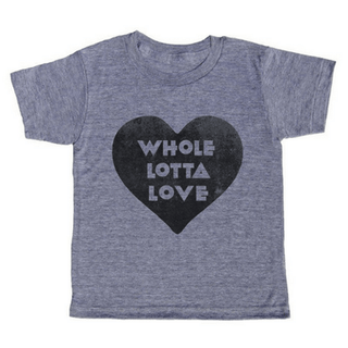 Whole Lotta Love T-Shirt