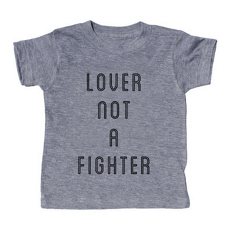 Lover Not A Fighter T-Shirt