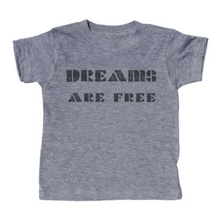 Dreams Are Free T-Shirt Adult