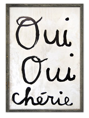 Oui Oui Chérie (Grey Wood) - Art Print