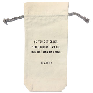 Wine Bag - As You Get Older - Julia Child