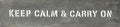 ***Metal Sign - Keep Calm and Carry On