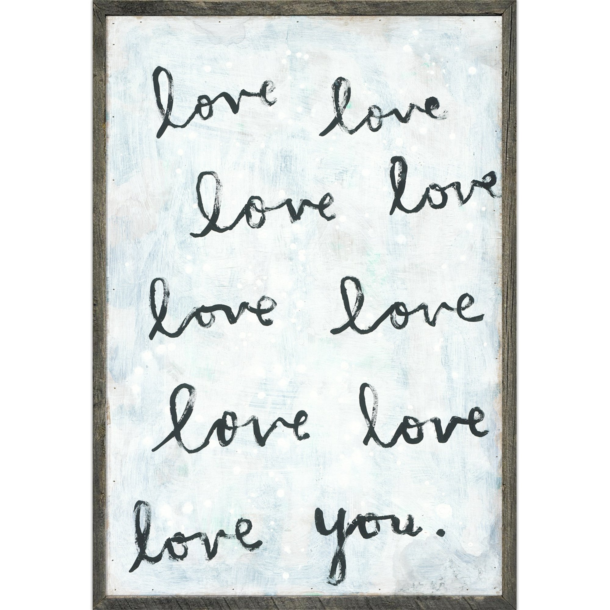 Whole Lot of Love - Art Print
