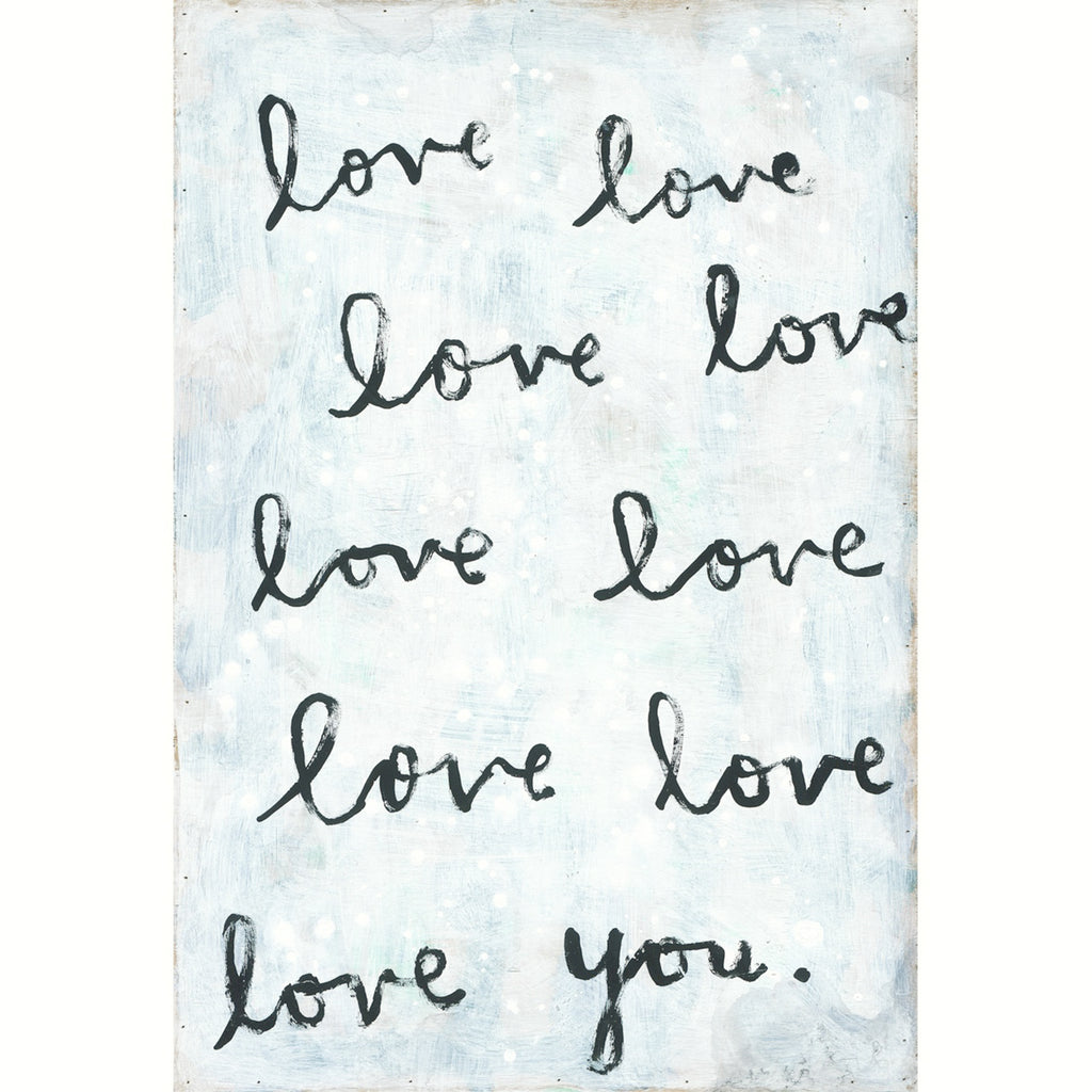 Whole Lot of Love - Art Print