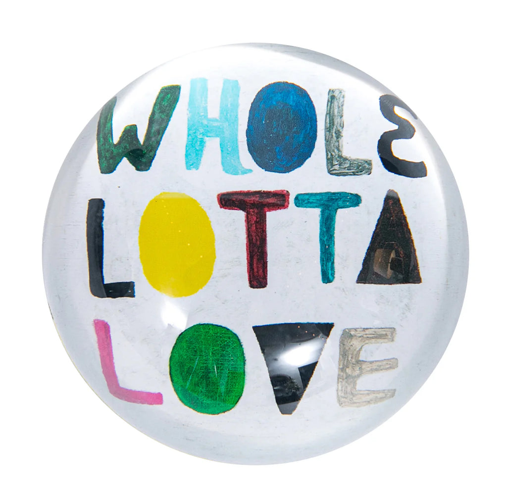 Whole Lotta Love Paperweight