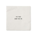 Put your game face on Cocktail Napkins Set (20pcs) 5" x 5"