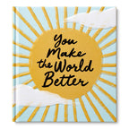 You Make the World Better Book