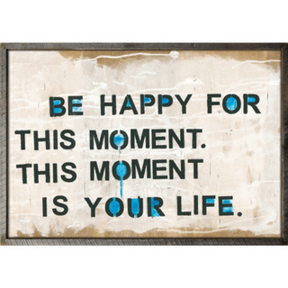 This Moment - by Omar Khayyam (Grey Wood) - Art Print