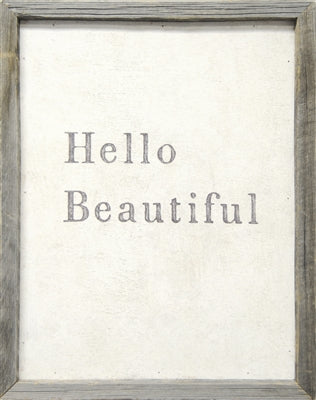 Hello Beautiful (Grey Wood) - Art Print