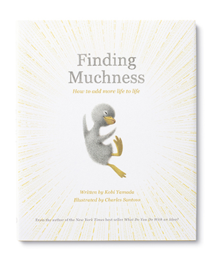 Finding Muchness