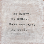 Be Brave Art Print