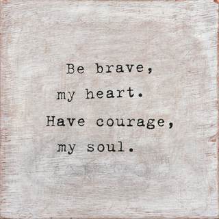 Be Brave - Art Print