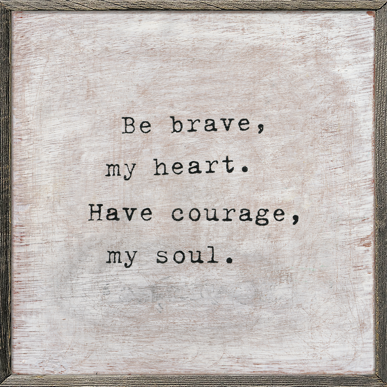 Be Brave - Art Print