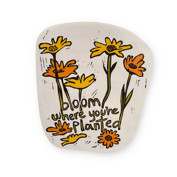 bloom where you are planted Bloom Where You Are Planted Adventure Sticker – Sugarboo & Co