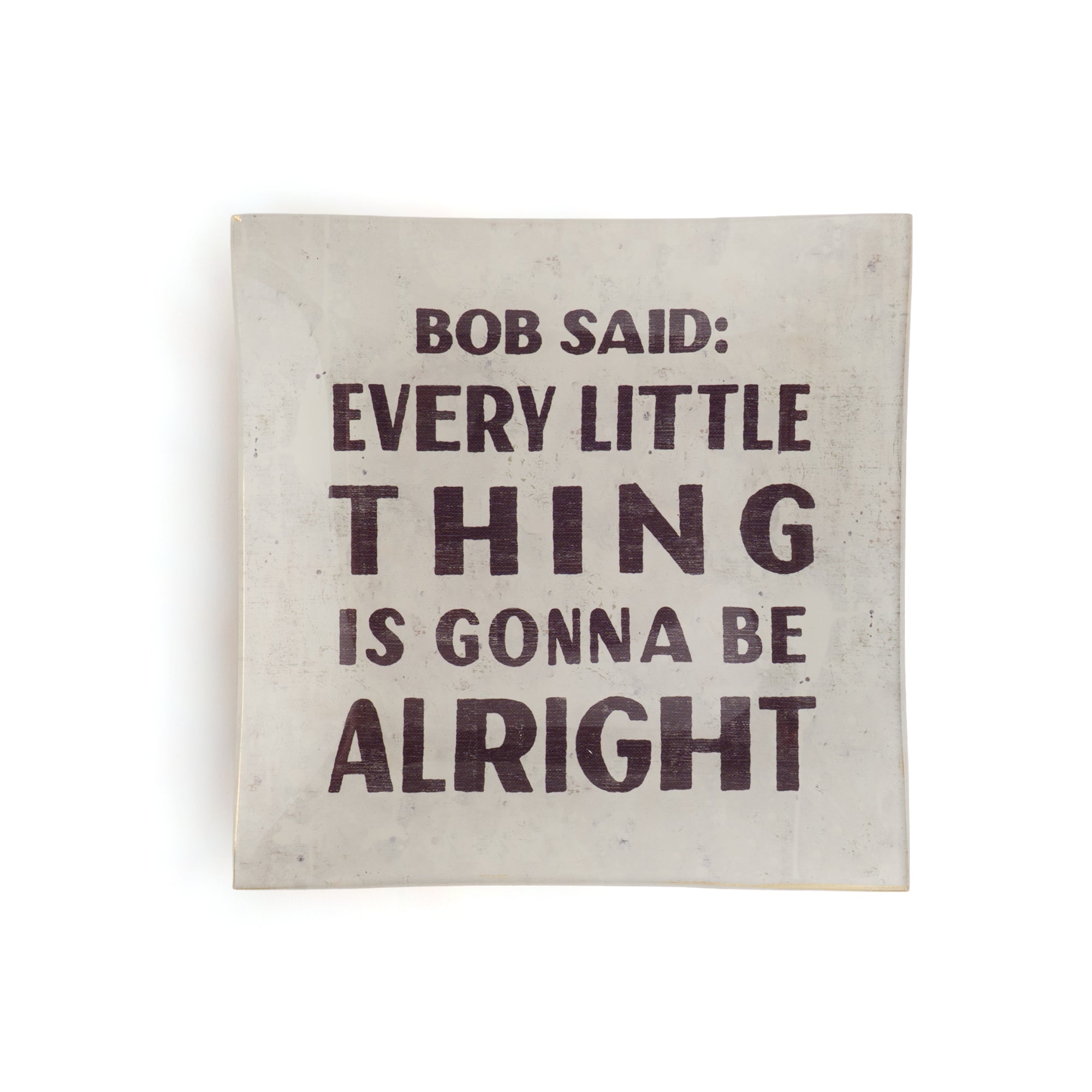 Bob Said Small Square Decoupage Plate
