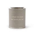 Encouragement Candle - I hope you know how loved you are