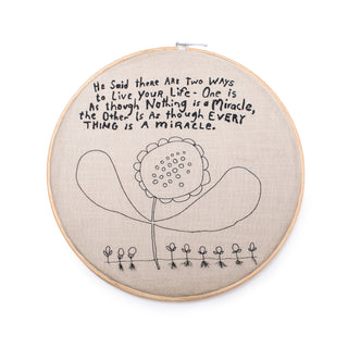 ***Embroidery Hoop - Two Ways To Live - 18” Diameter