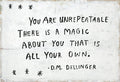 You are Unrepeatable Art Print