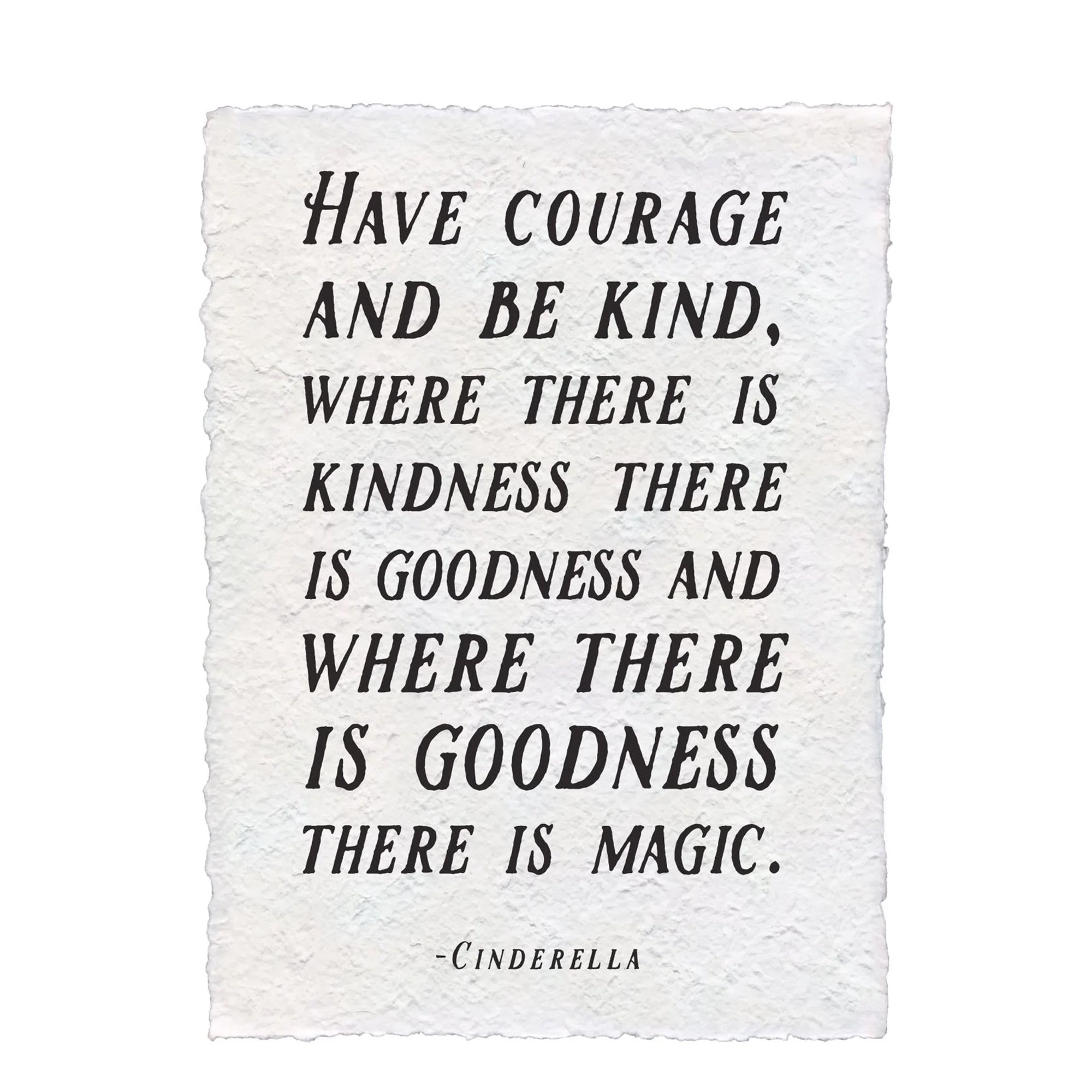 Have Courage And Be Kind (Cinderella) Handmade Paper Print