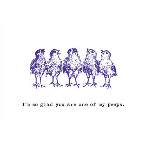 I'm So Glad... Peeps - Greeting Card