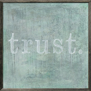 Trust (Grey Wood) - Art Print