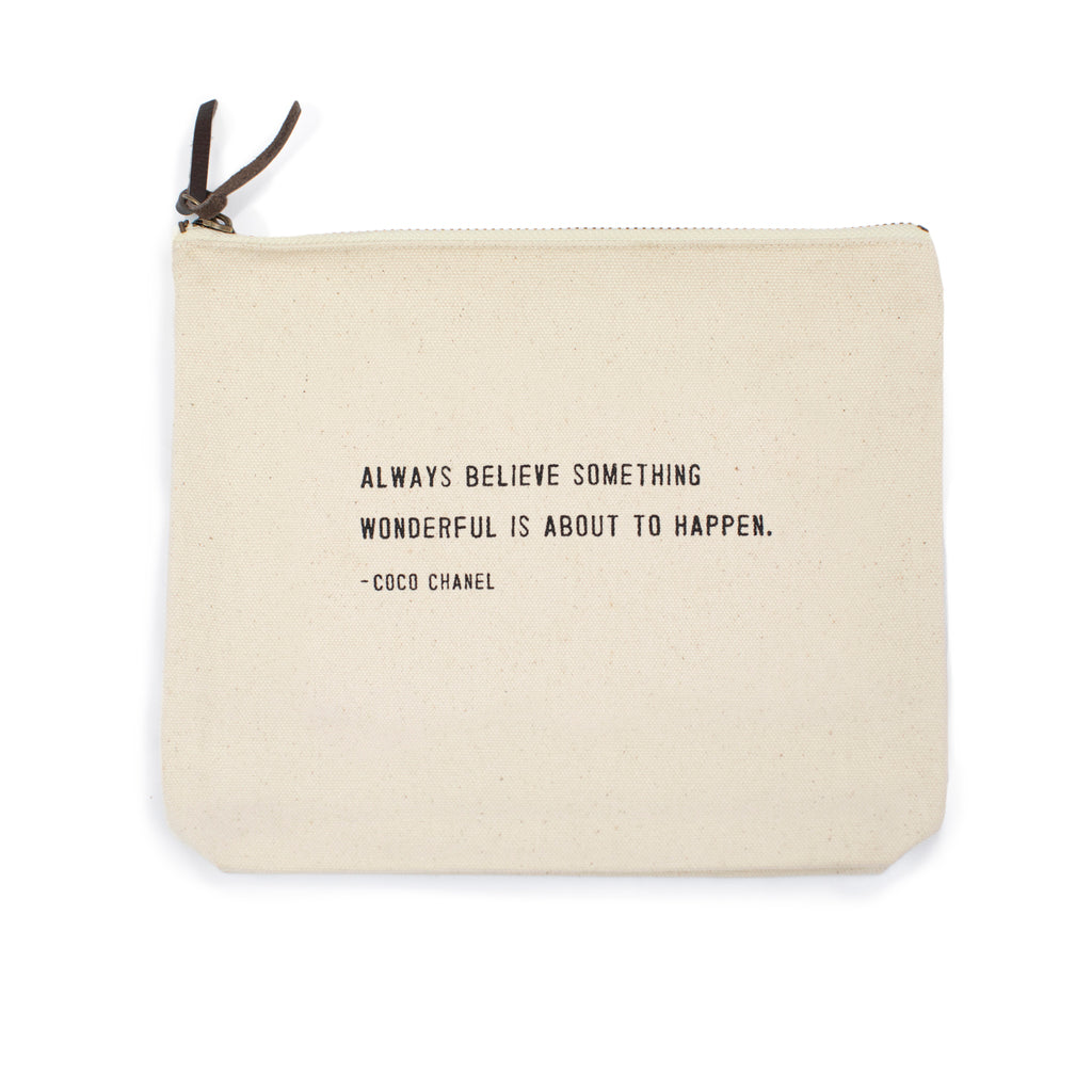 Always Believe Something Wonderful Canvas Zip Bag