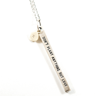 ***Don’t Plant Anything But Love Silver Necklace - 32