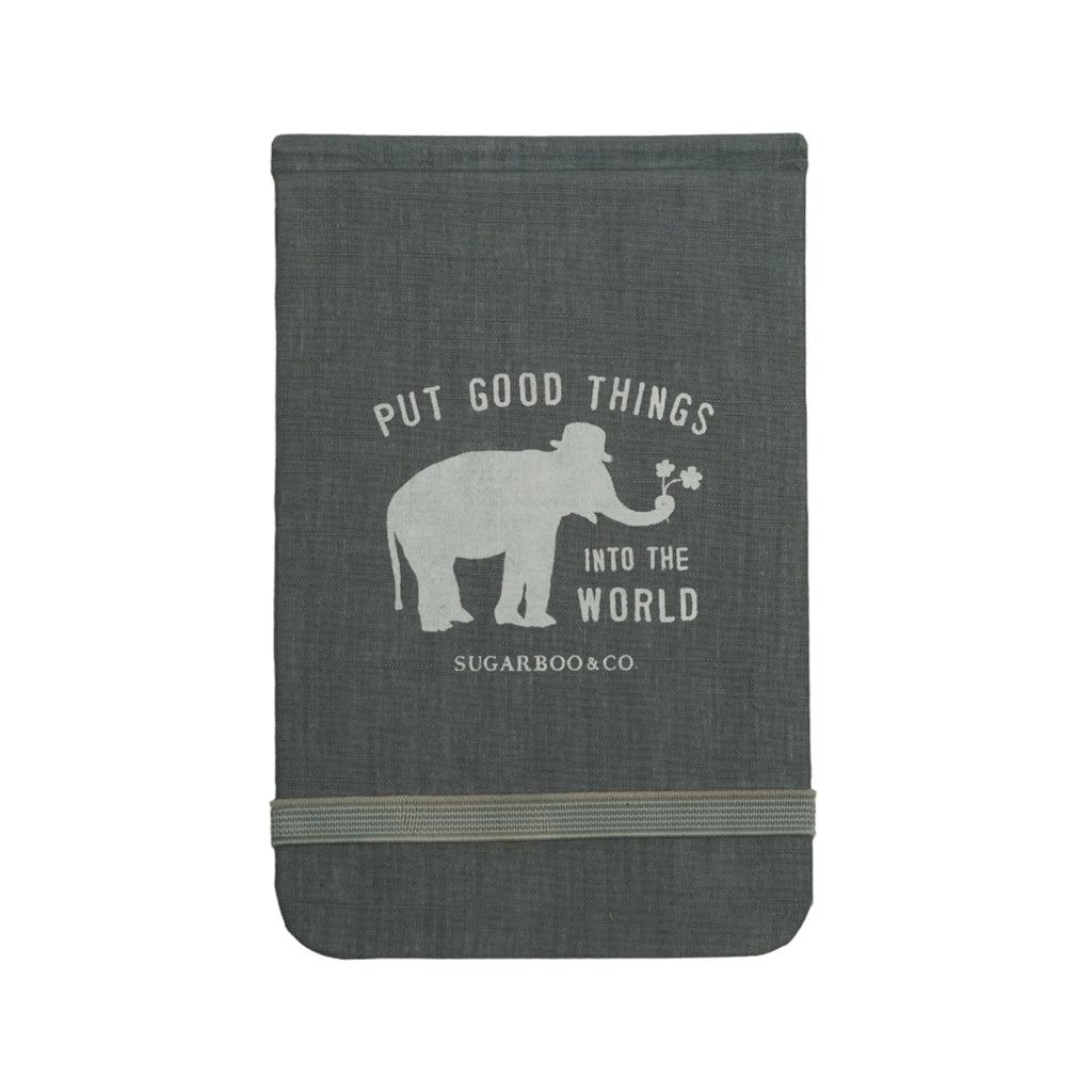 ***Put Good Things Into The World Fabric Notebook