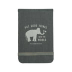 ***Put Good Things Into The World Fabric Notebook